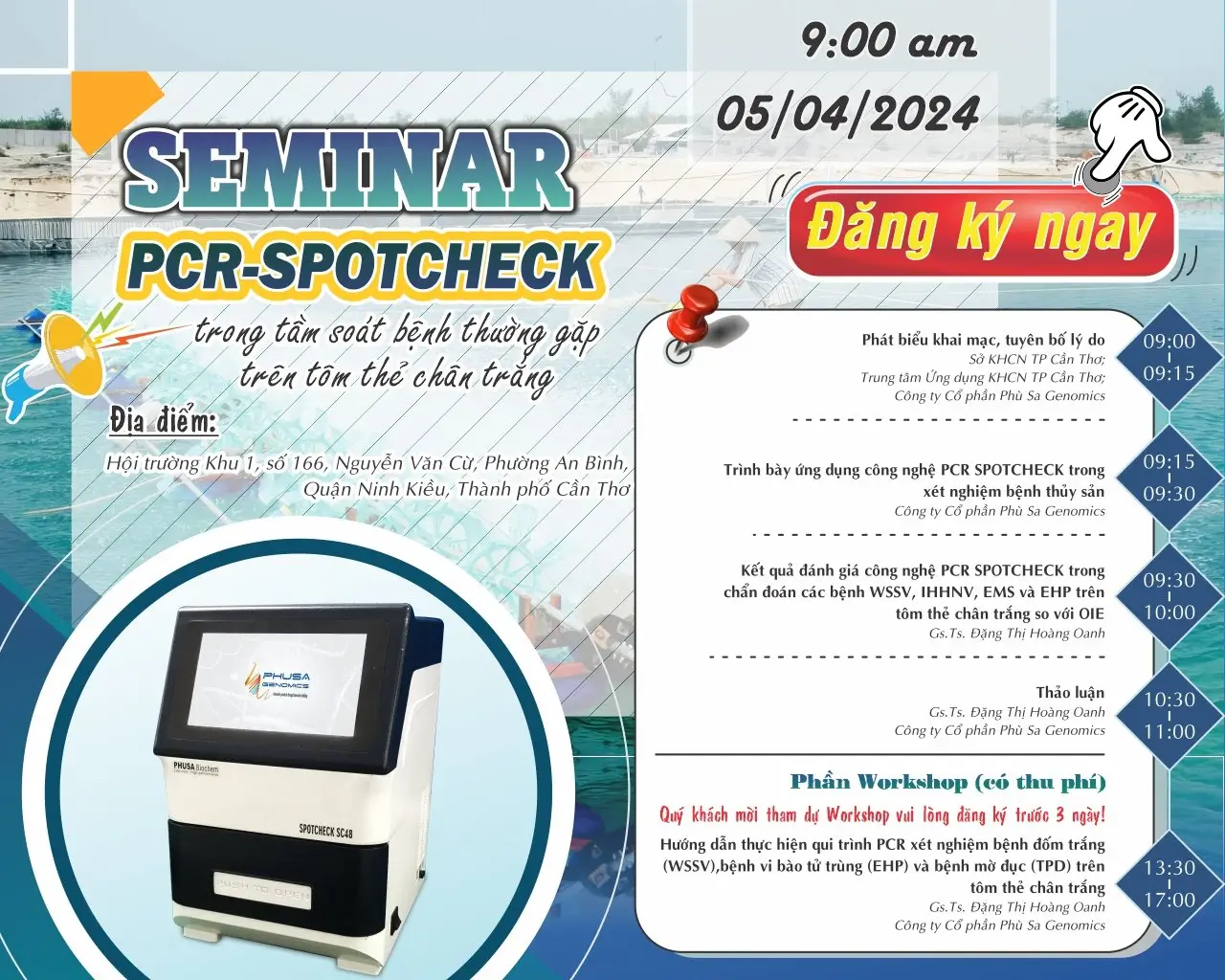 Hội thảo: Sử dụng công nghệ PCR SPOTCHECK trong tầm soát bệnh thường gặp trên tôm thẻ chân trắng